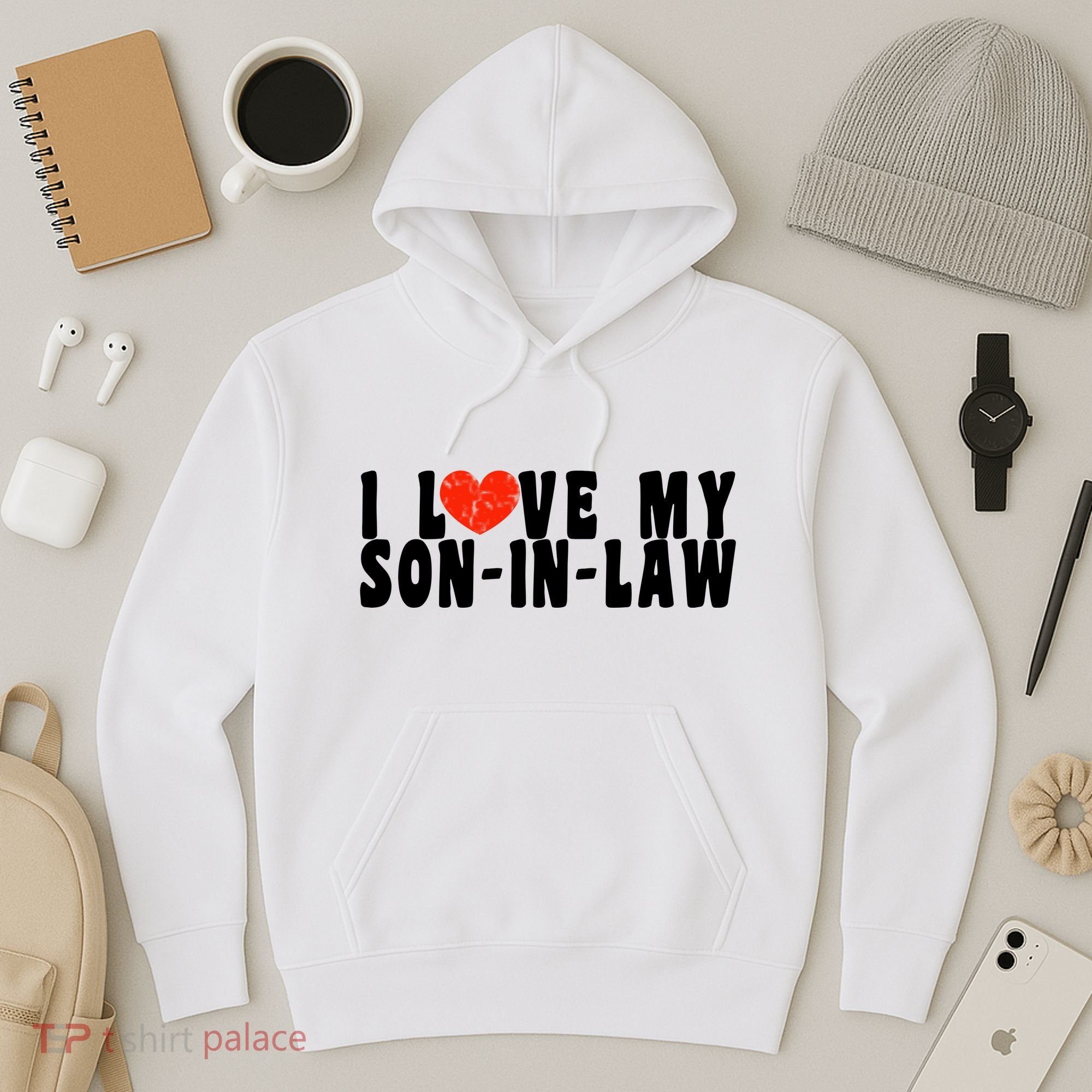 I Love My SonInLaw Hoodie