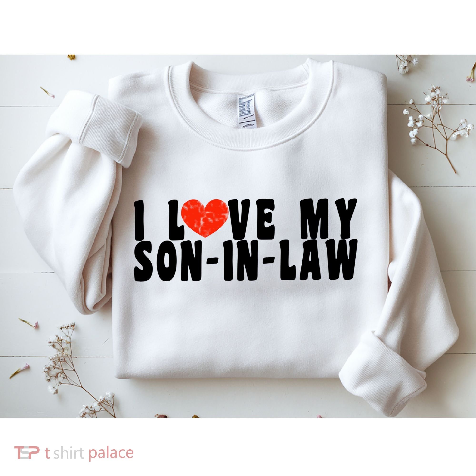 I Love My SonInLaw Sweatshirt