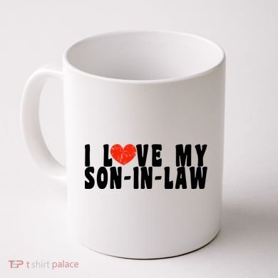I Love My SonInLaw Coffee Mug