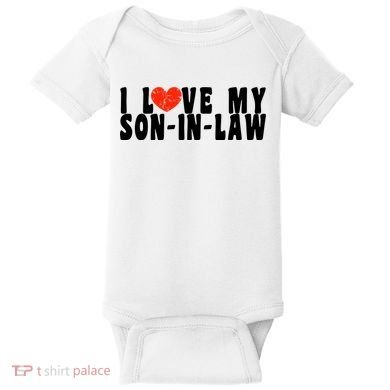I Love My SonInLaw Baby Bodysuit
