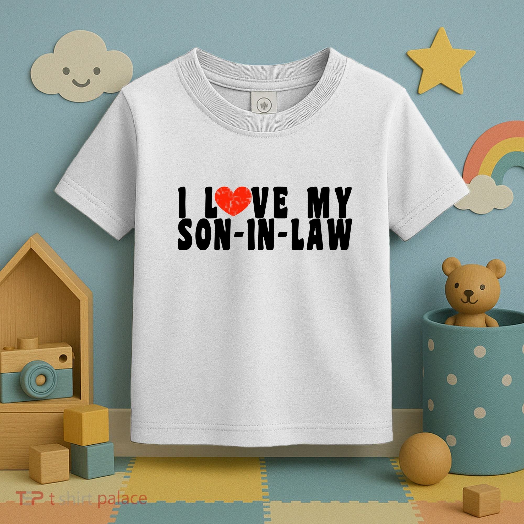 I Love My SonInLaw Toddler T-Shirt