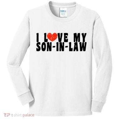 I Love My SonInLaw Kids Long Sleeve Shirt