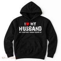 I Love My Husband But Sometimes I Wanna Square Up Hoodie thumb 0