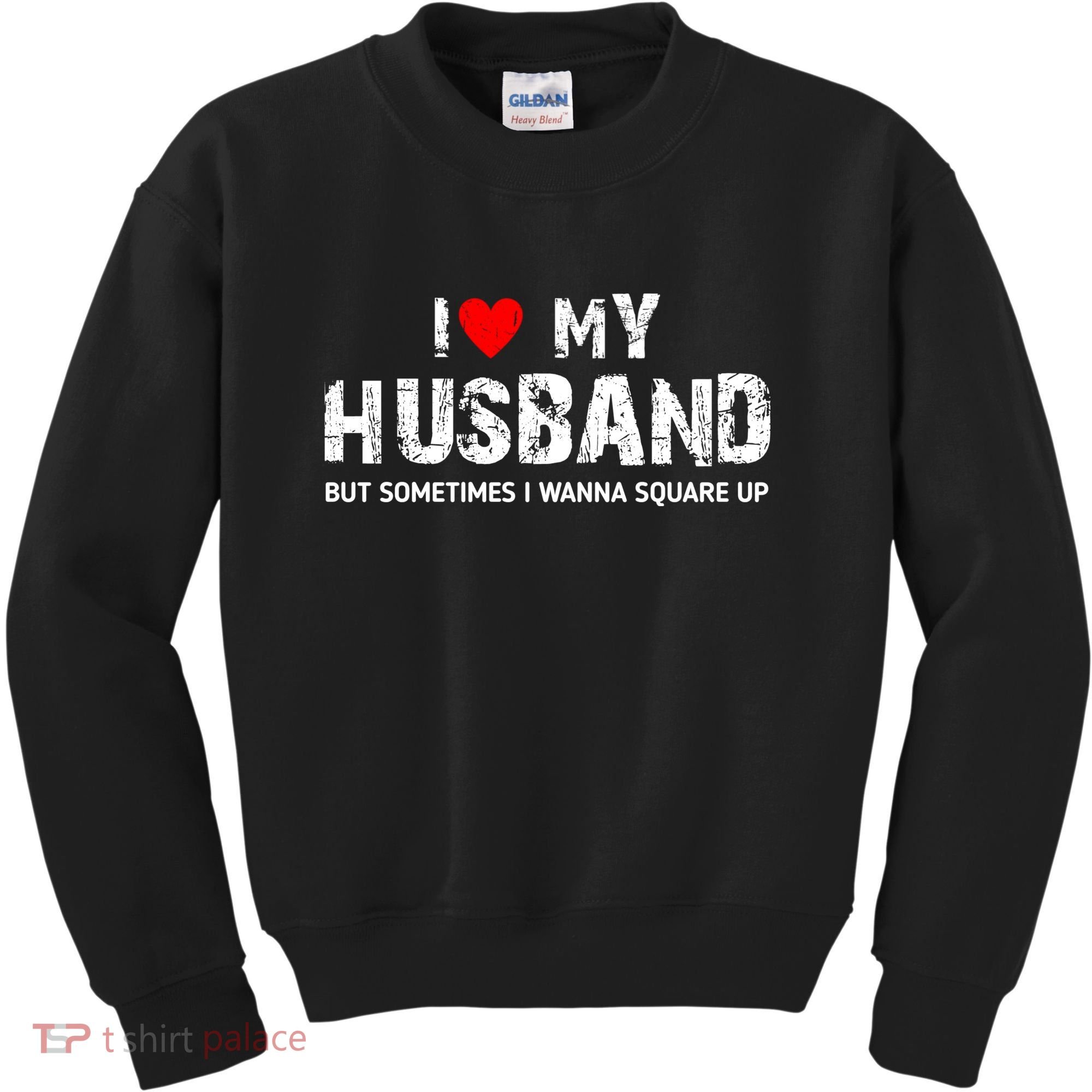 I Love My Husband But Sometimes I Wanna Square Up Kids Sweatshirt