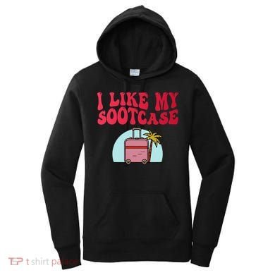 I Like My Sootcase Suitcase Women's Hoodie