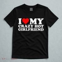 I Love My Hot Girlfriend Love My Crazy Hot Girlfriend T-Shirt thumb 5