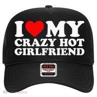 I Love My Hot Girlfriend Love My Crazy Hot Girlfriend Hat thumb 0
