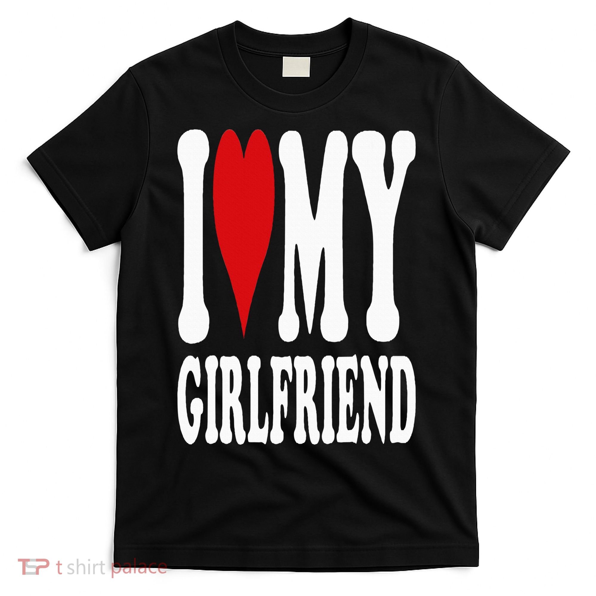 I Love My Girlfriend Gf I Heart My Girlfriend GF T-Shirt