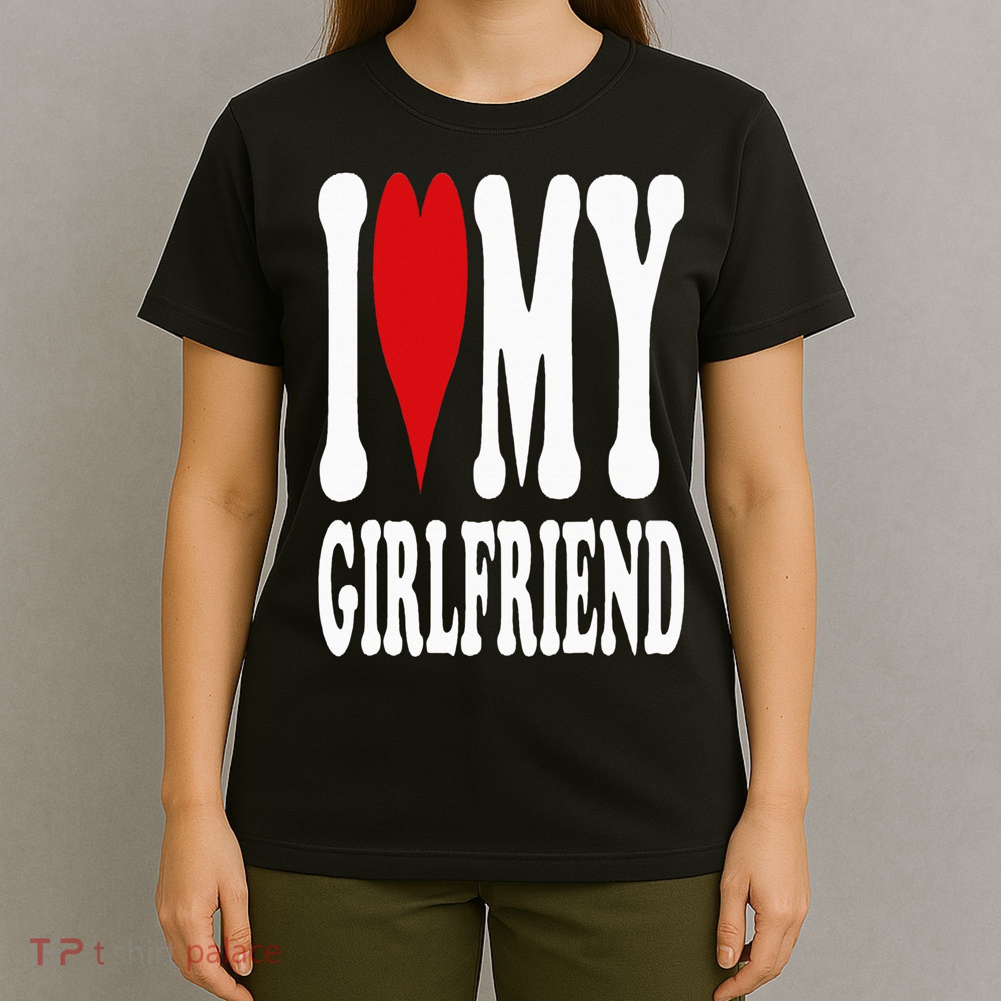 I Love My Girlfriend Gf I Heart My Girlfriend GF T-Shirt