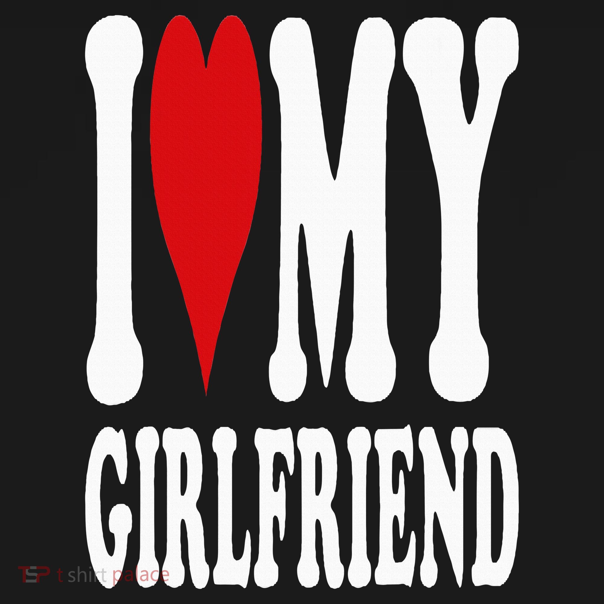 I Love My Girlfriend Gf I Heart My Girlfriend GF T-Shirt
