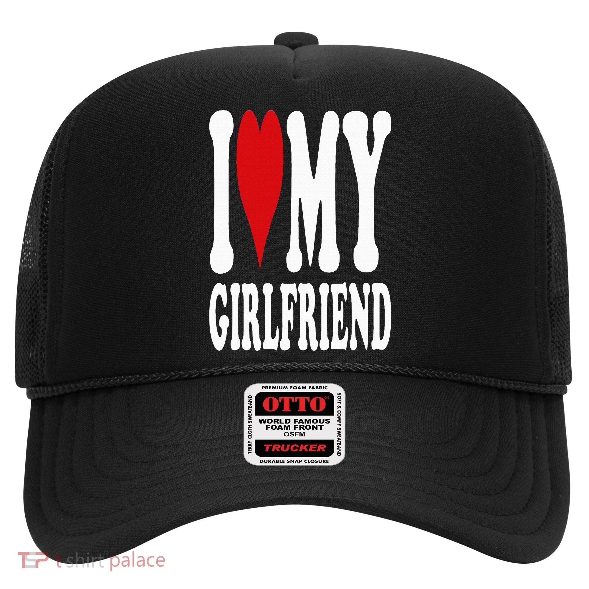 I Love My Girlfriend Gf I Heart My Girlfriend GF Hat