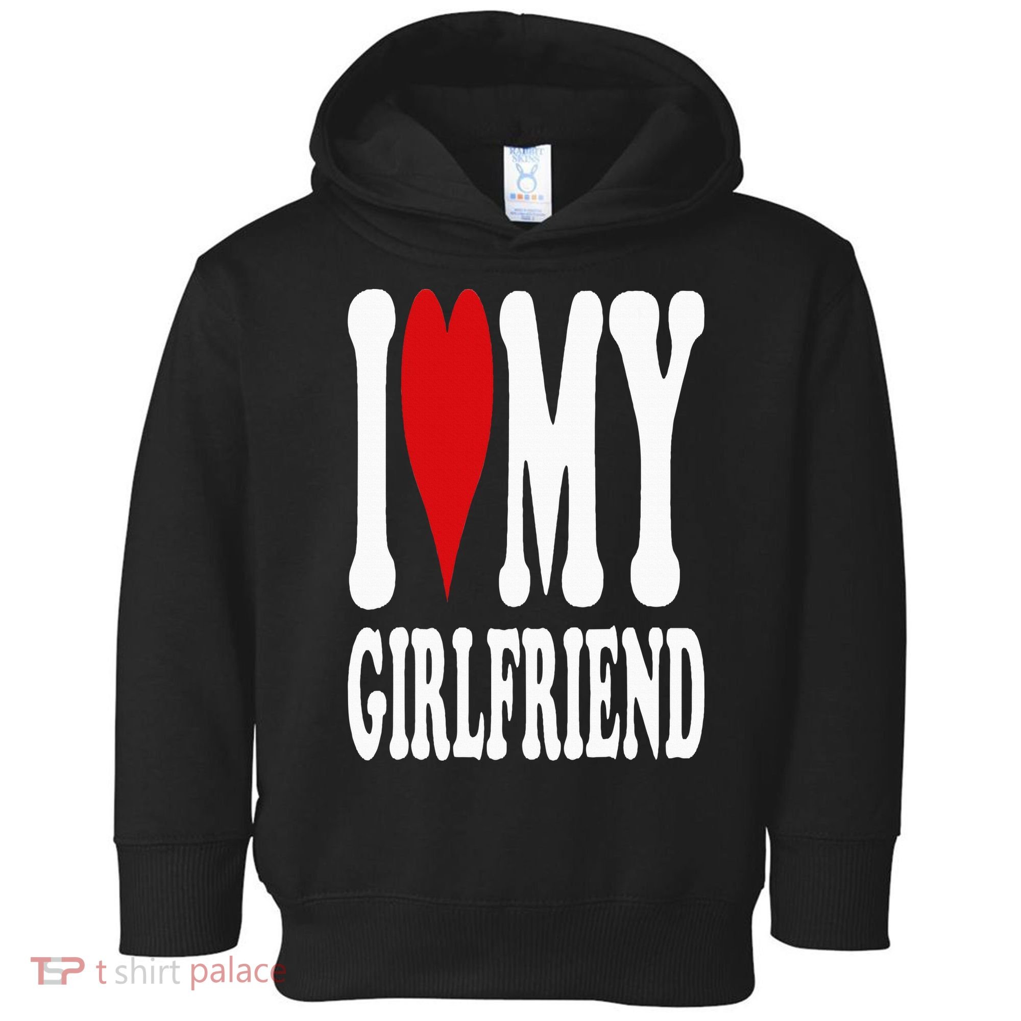 I Love My Girlfriend Gf I Heart My Girlfriend GF Toddler Hoodie