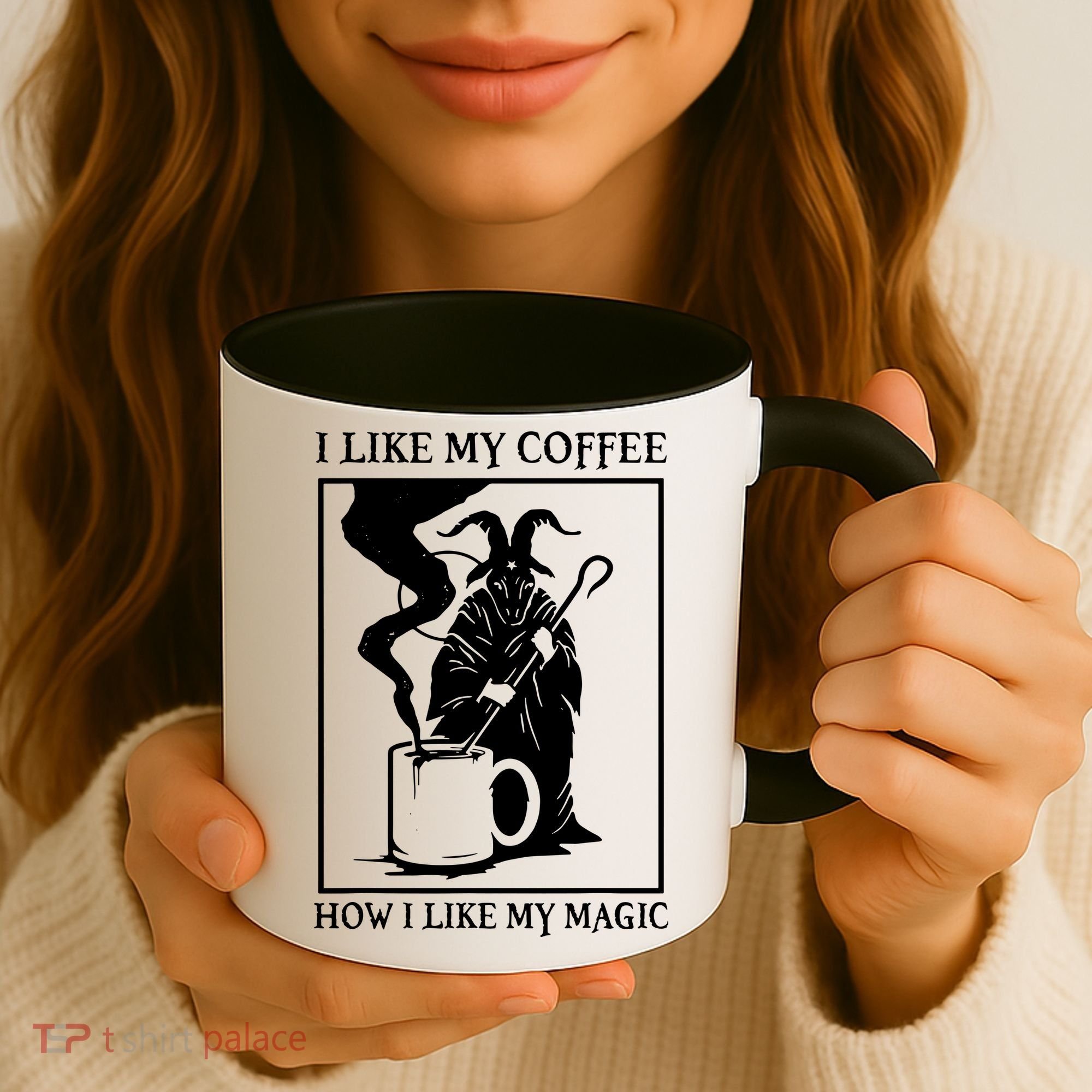 I Like My Coffee How I Like My Magic Coffee Mug
