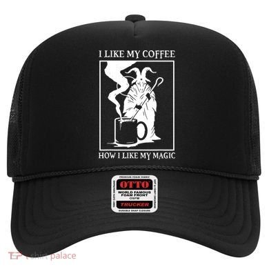 I Like My Coffee How I Like My Magic Hat