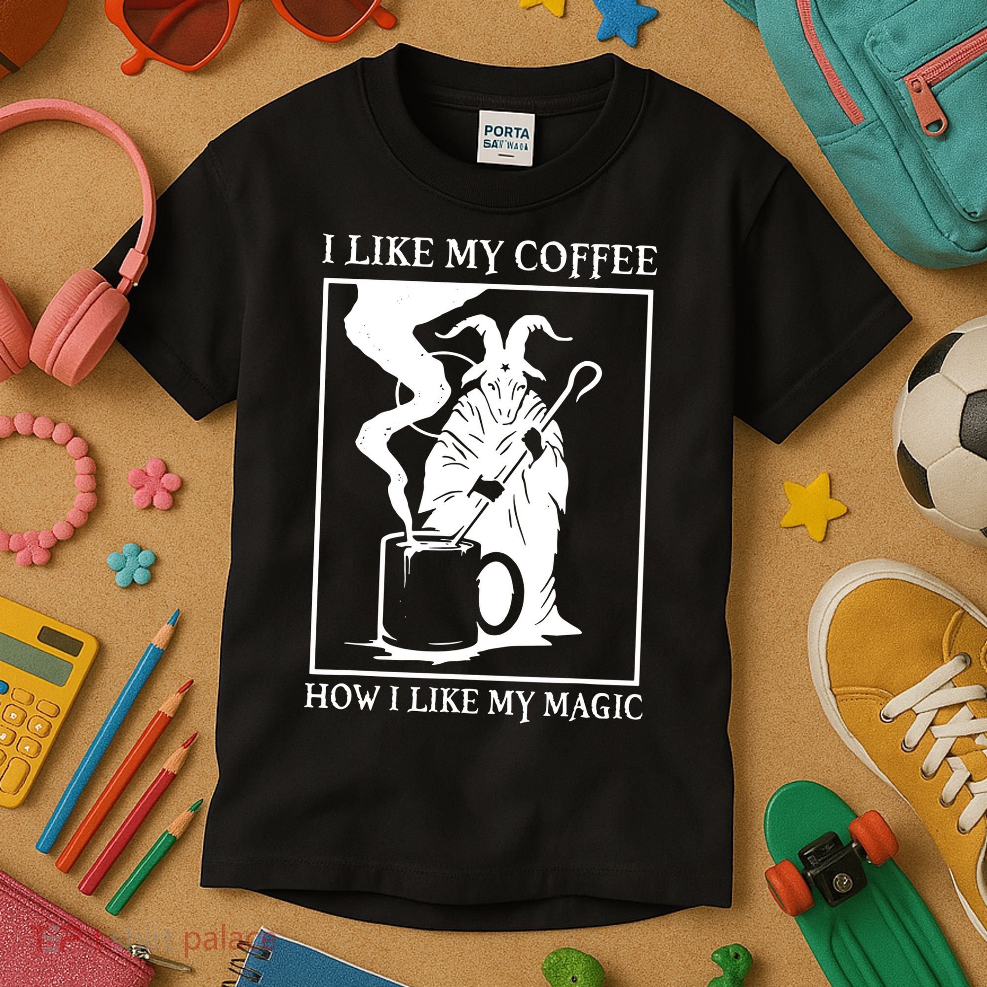 I Like My Coffee How I Like My Magic Kids T-Shirt