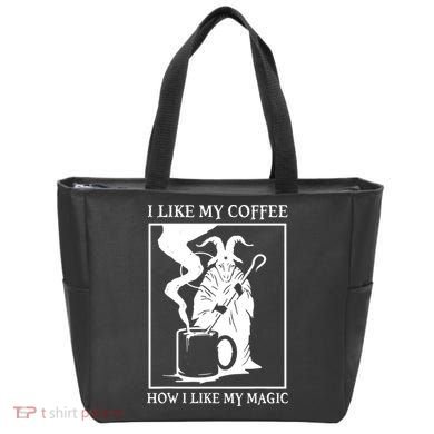 I Like My Coffee How I Like My Magic Tote Bag