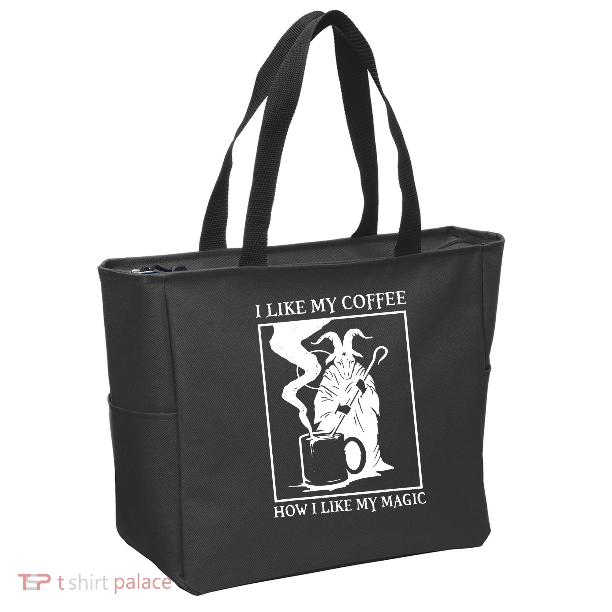 I Like My Coffee How I Like My Magic Tote Bag