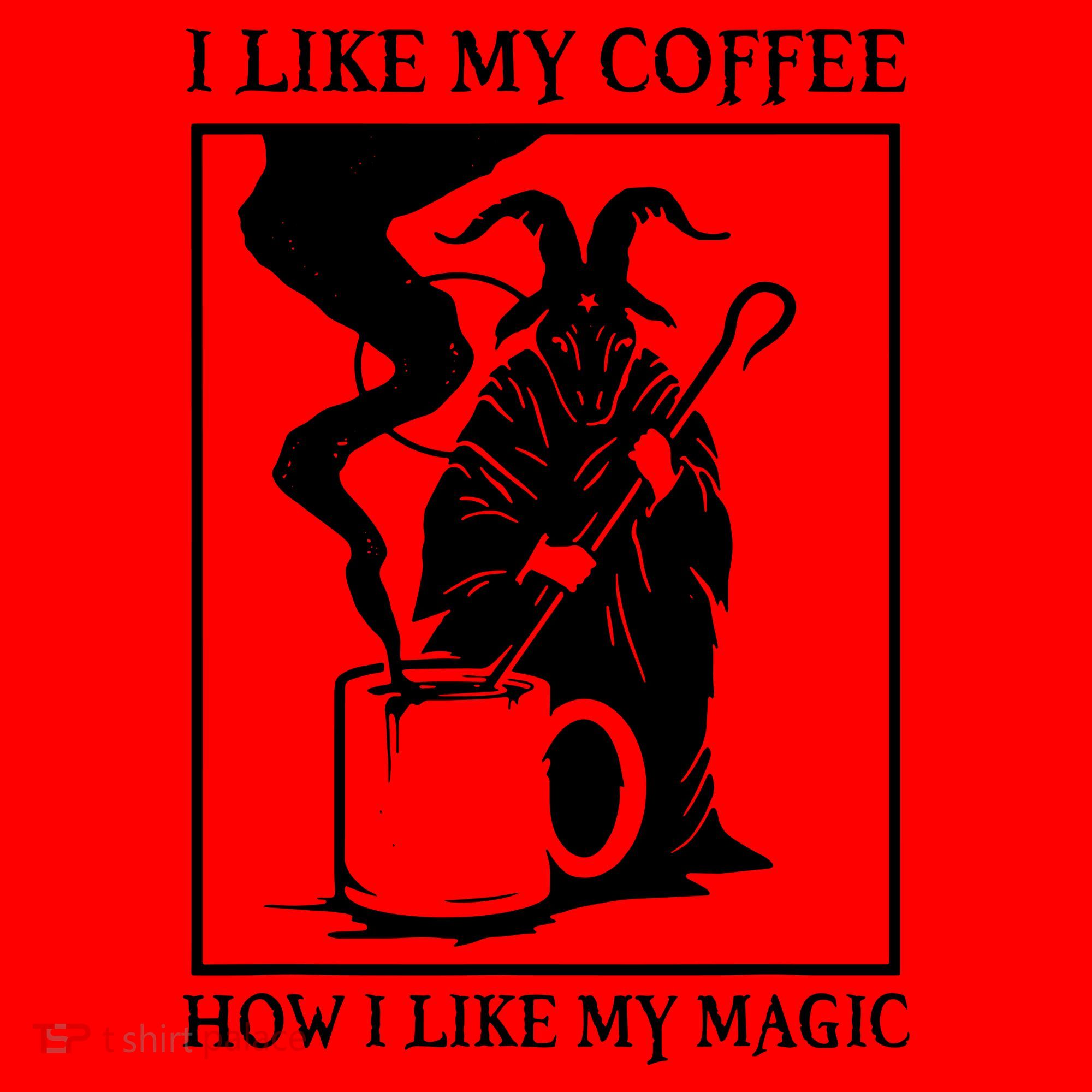 I Like My Coffee How I Like My Magic Santa Hat