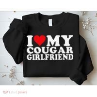 I Love My Cougar Girlfriend I Heart My Cougar Girlfriend Sweatshirt thumb 2