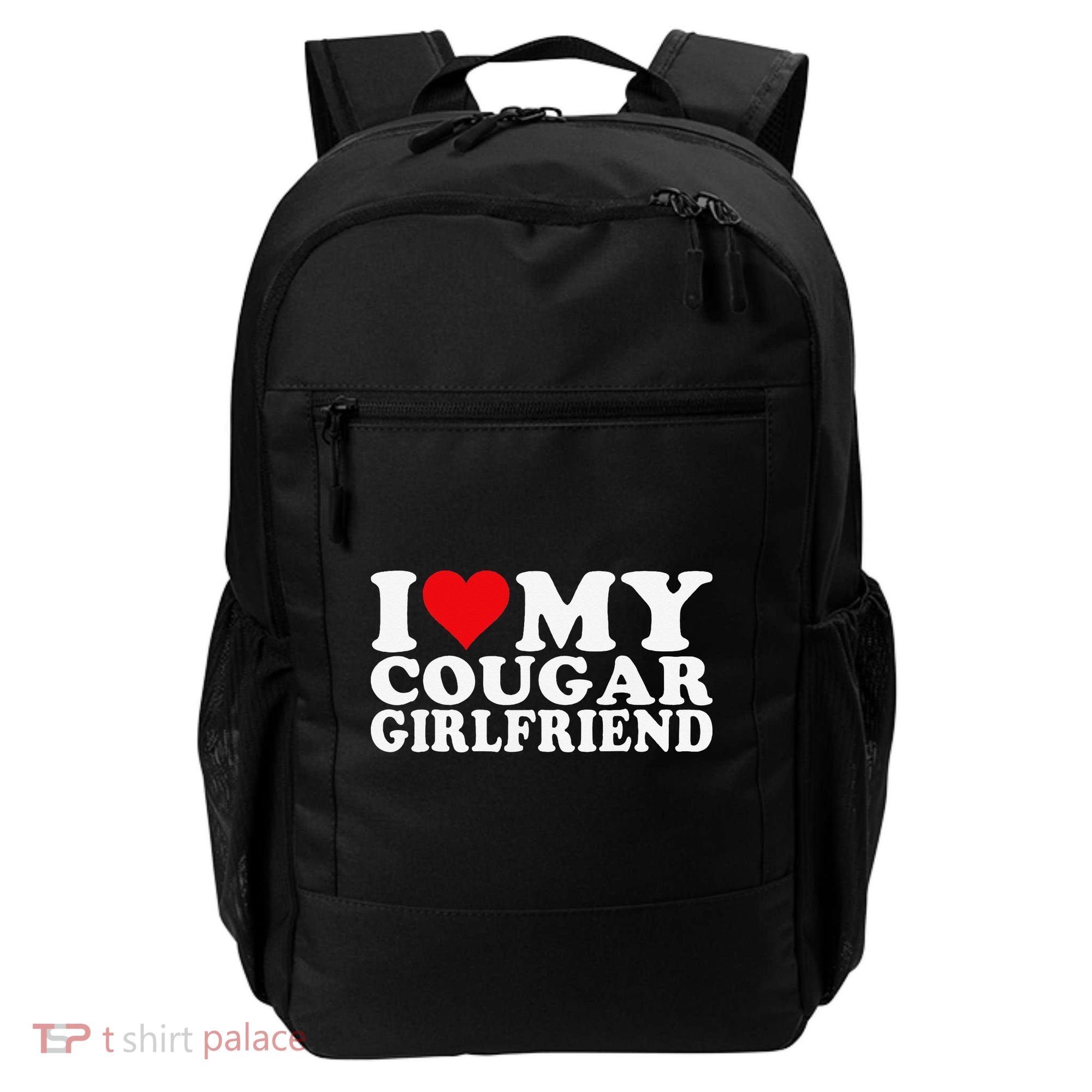 I Love My Cougar Girlfriend I Heart My Cougar Girlfriend Backpack