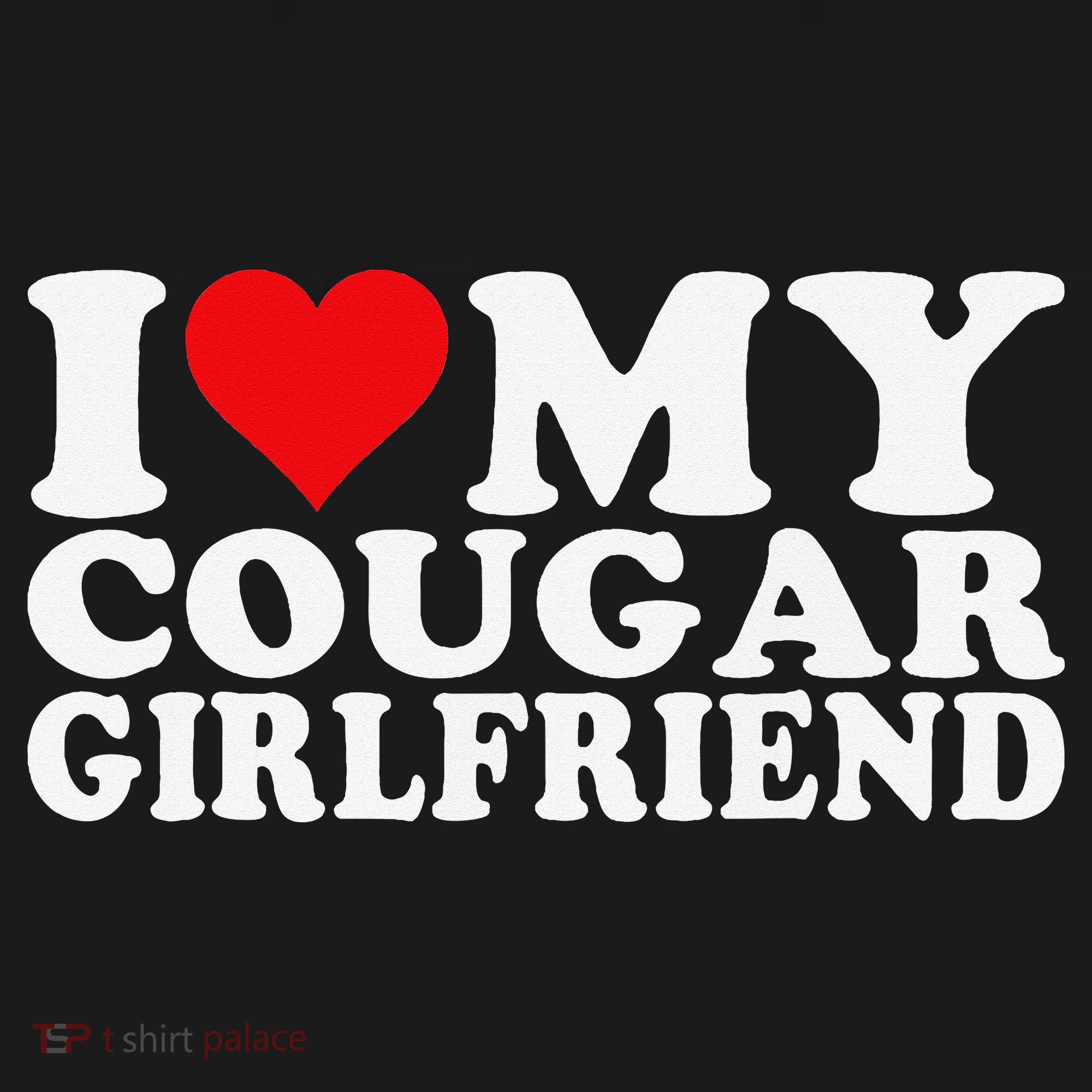 I Love My Cougar Girlfriend I Heart My Cougar Girlfriend Baby Bodysuit