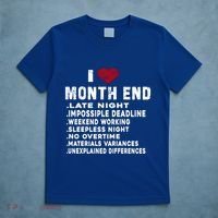 I Love Month End Funny Accountants Quotes Birthday Funny Gift T-Shirt thumb 5