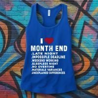 I Love Month End Funny Accountants Quotes Birthday Funny Gift Women's Tank Top thumb 3