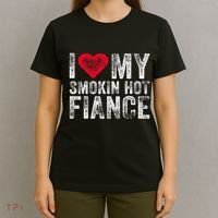 I Love My Smoking Hot Fiance Funny T-Shirt thumb 4