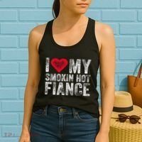 I Love My Smoking Hot Fiance Funny Women's Tank Top thumb 2