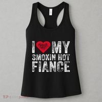 I Love My Smoking Hot Fiance Funny Women's Tank Top thumb 3