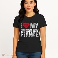 I Love My Smoking Hot Fiance Funny Women's T-Shirt thumb 4