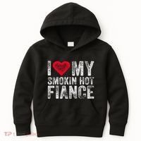 I Love My Smoking Hot Fiance Funny Kids Hoodie thumb 0