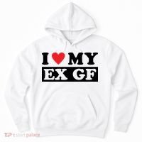 I Love My Ex GF Funny Hoodie thumb 0