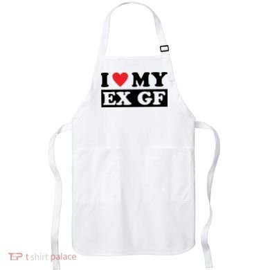 I Love My Ex GF Funny Apron