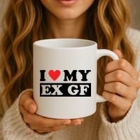 I Love My Ex GF Funny Coffee Mug thumb 3