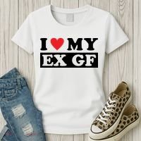 I Love My Ex GF Funny Women's T-Shirt thumb 3