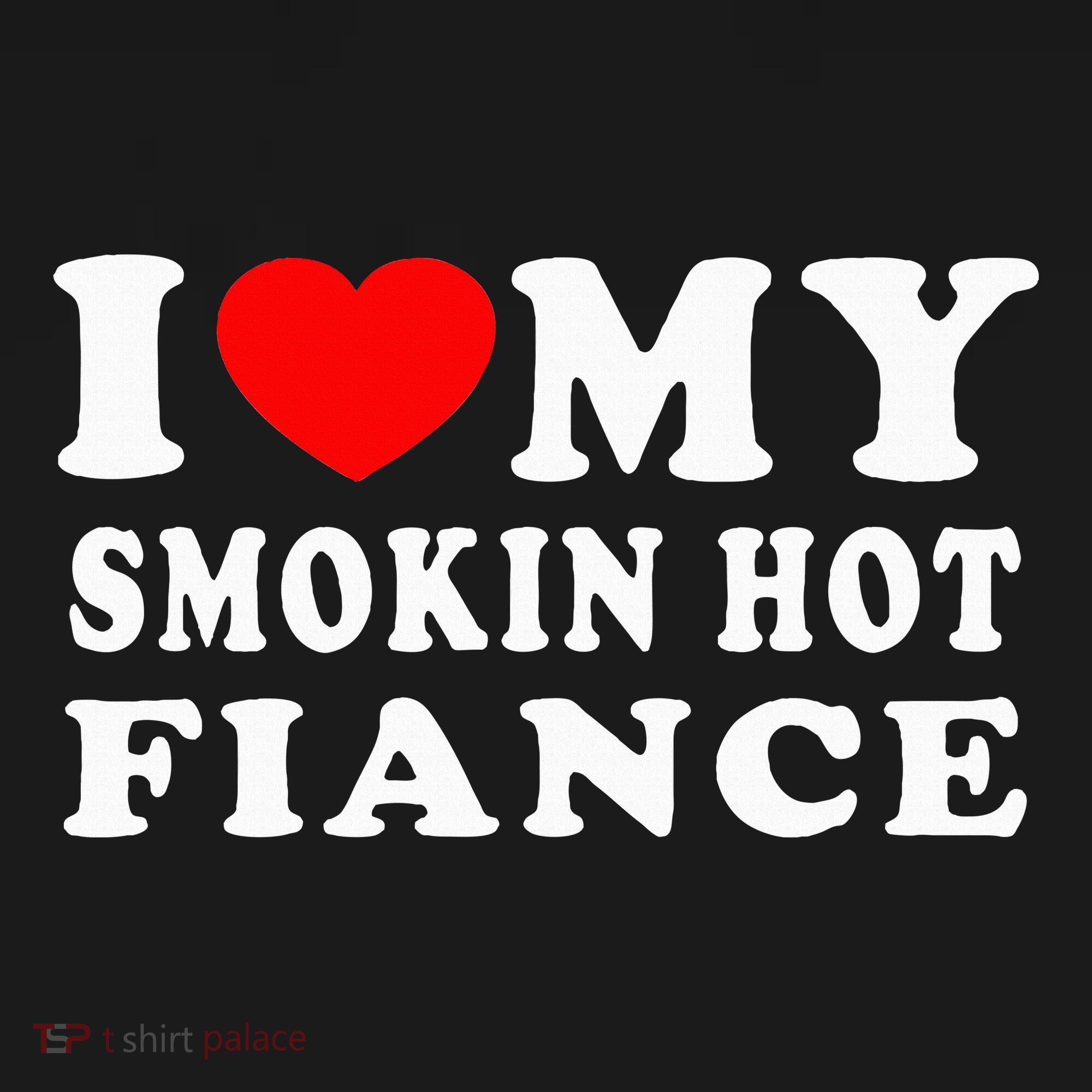 I Love My Smoking Hot Fiance Women's Hoodie