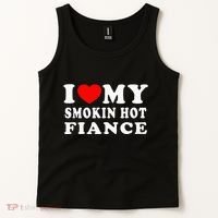 I Love My Smoking Hot Fiance Tank Top thumb 2