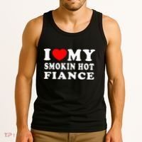 I Love My Smoking Hot Fiance Tank Top thumb 3