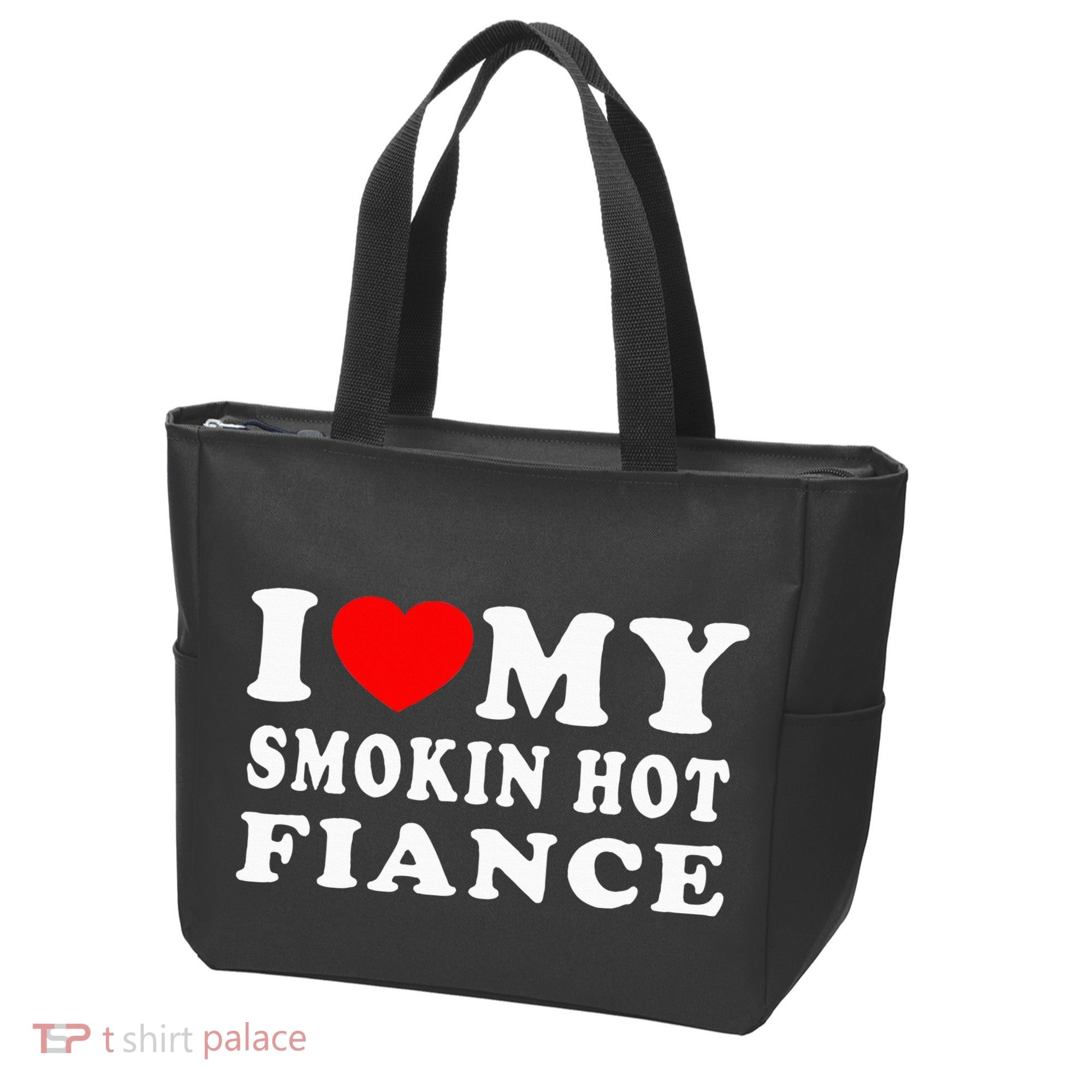 I Love My Smoking Hot Fiance Tote Bag