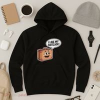 I Like My Suitcase Funny Meme Sayings Hoodie thumb 3