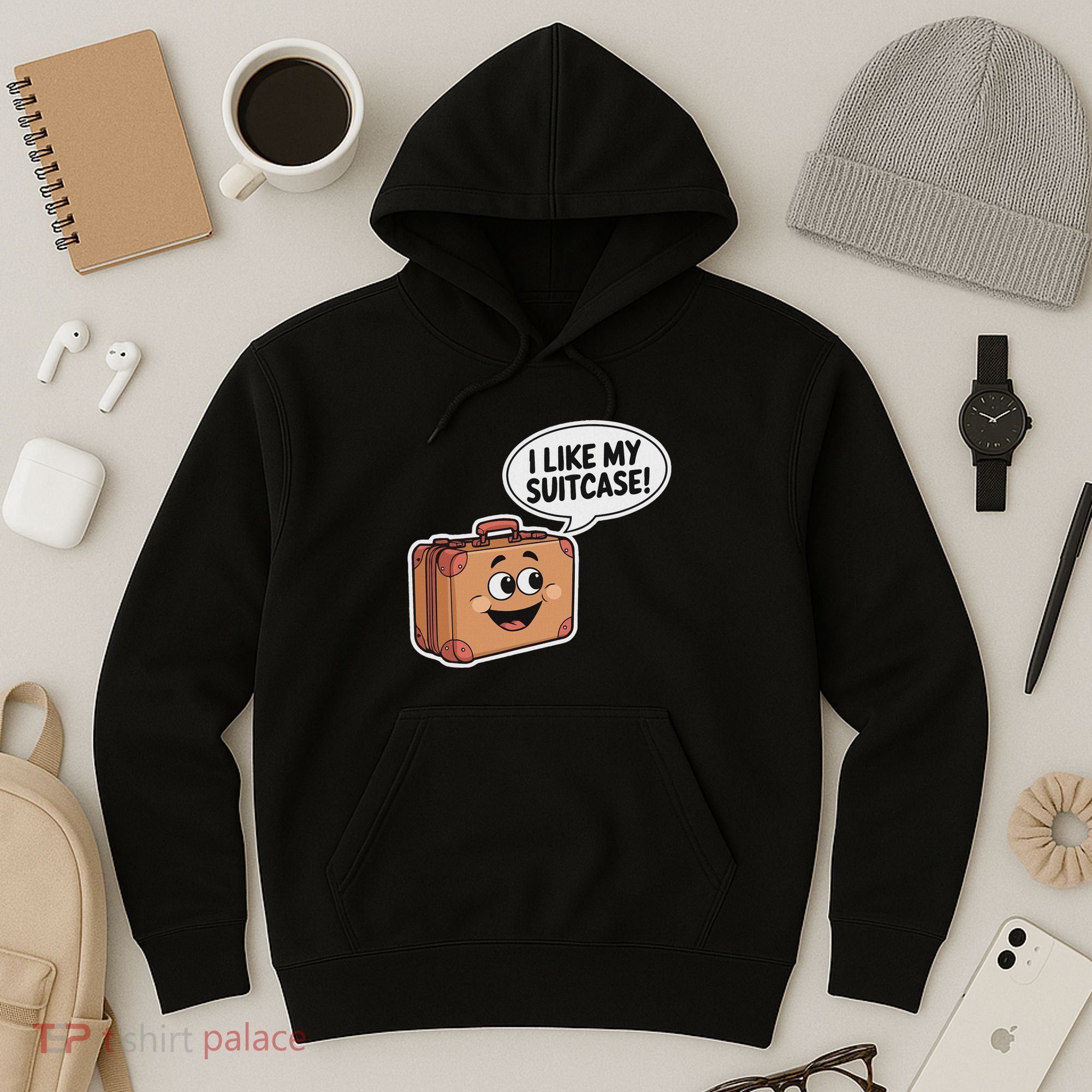I Like My Suitcase Funny Meme Sayings Hoodie