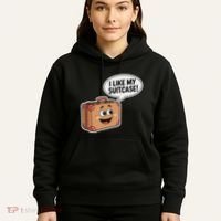 I Like My Suitcase Funny Meme Sayings Hoodie thumb 5