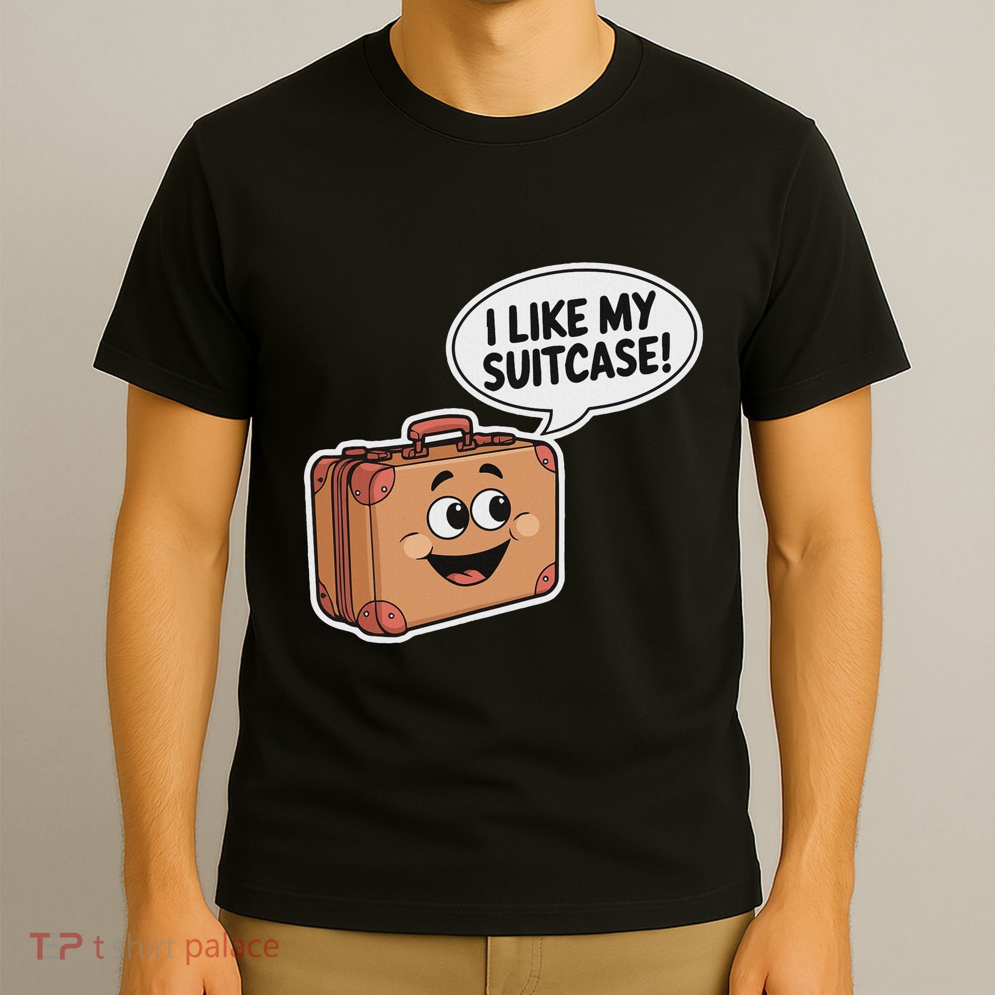 I Like My Suitcase Funny Meme Sayings T-Shirt