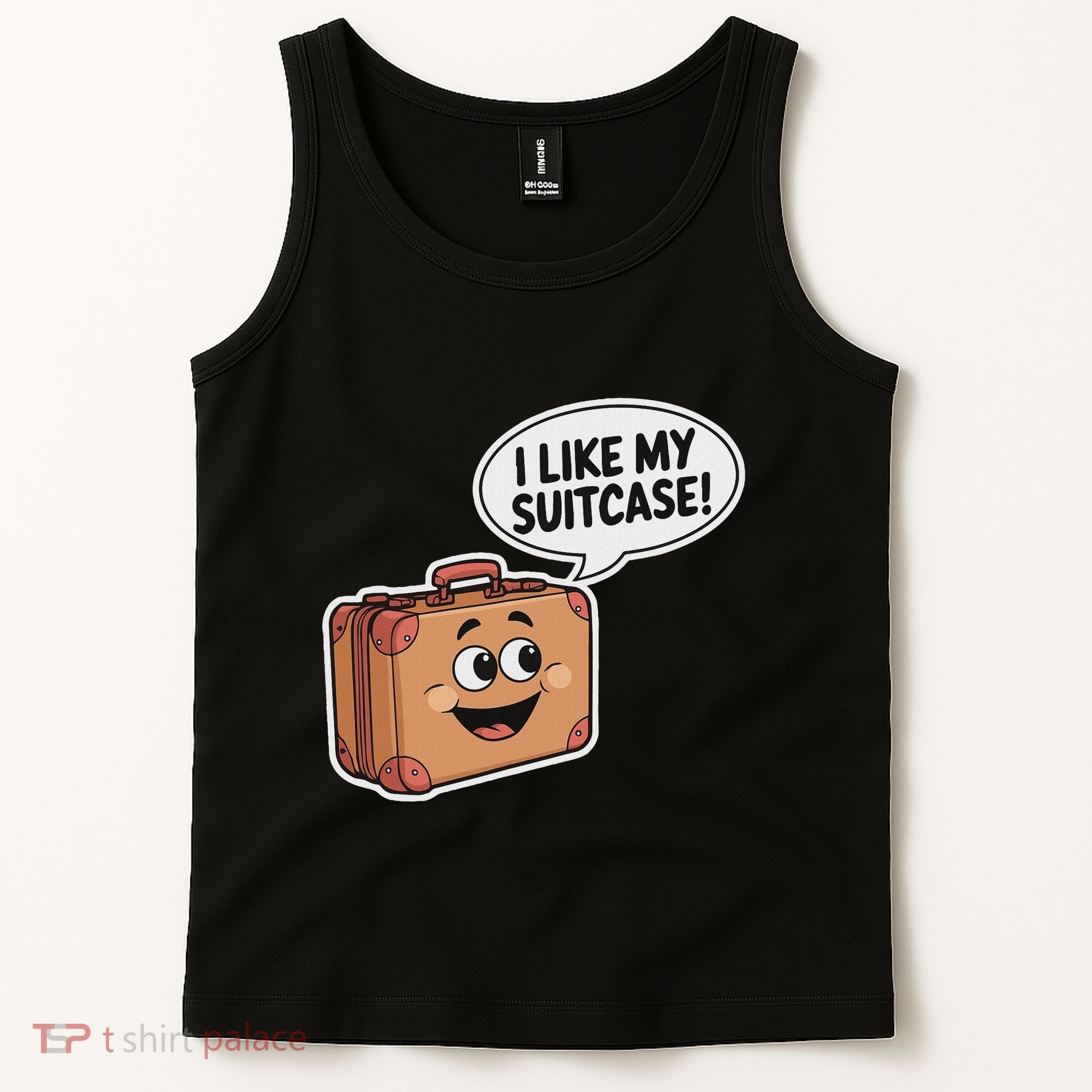 I Like My Suitcase Funny Meme Sayings Tank Top
