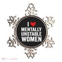 I Love Mentally Unstable Women Funny Ironic Meme Ornament thumb 0