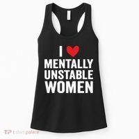 I Love Mentally Unstable Women Funny Ironic Meme Women's Tank Top thumb 0