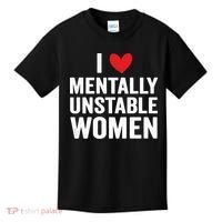I Love Mentally Unstable Women Funny Ironic Meme Kids T-Shirt thumb 0