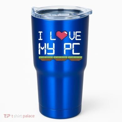 I Love My Pc Gamer Game Playing Computer Play Online Vr Gift Tumbler