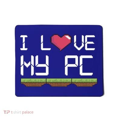 I Love My Pc Gamer Game Playing Computer Play Online Vr Gift Mousepad